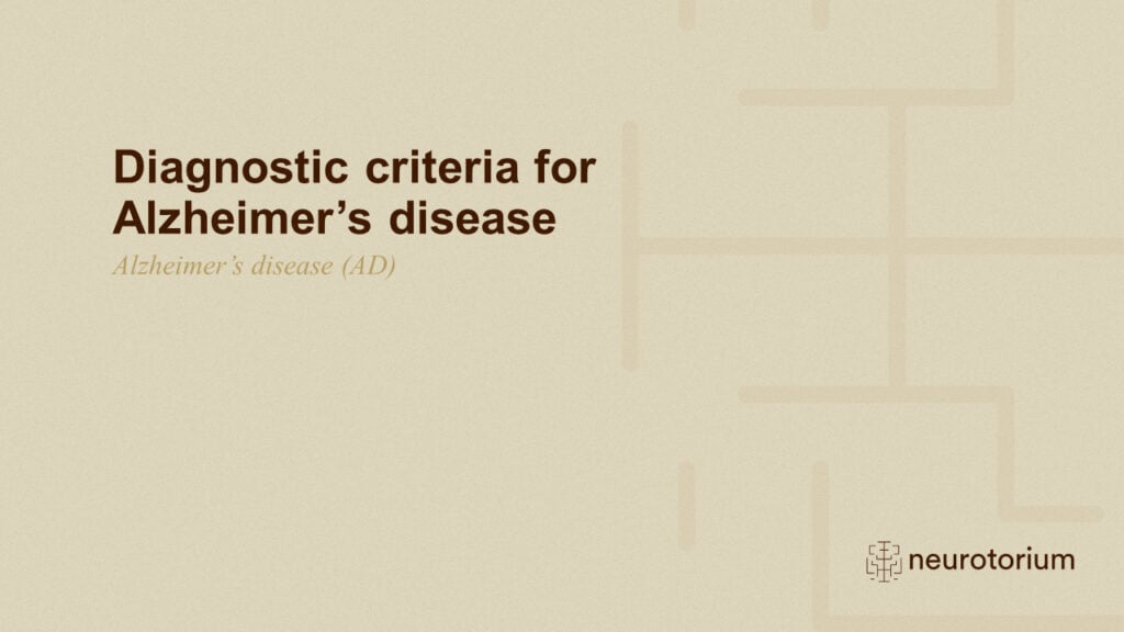 Diagnostic criteria for Alzheimer’s disease