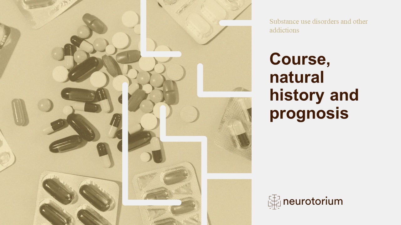 Substance use disorders and other addictions - Course, natural