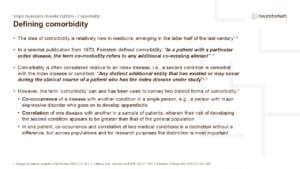 The idea of comorbidity is relatively new in medicine, emerging in the latter half of the last century