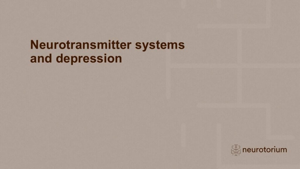 Neurotransmitter systems and depression