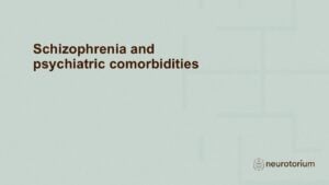 Slide introducing chapter Schizophrenia and psychiatric comorbidities