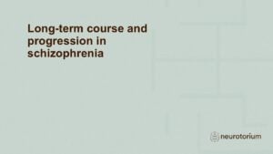 Slide introducing Long-term course and progression in schizophrenia chapter