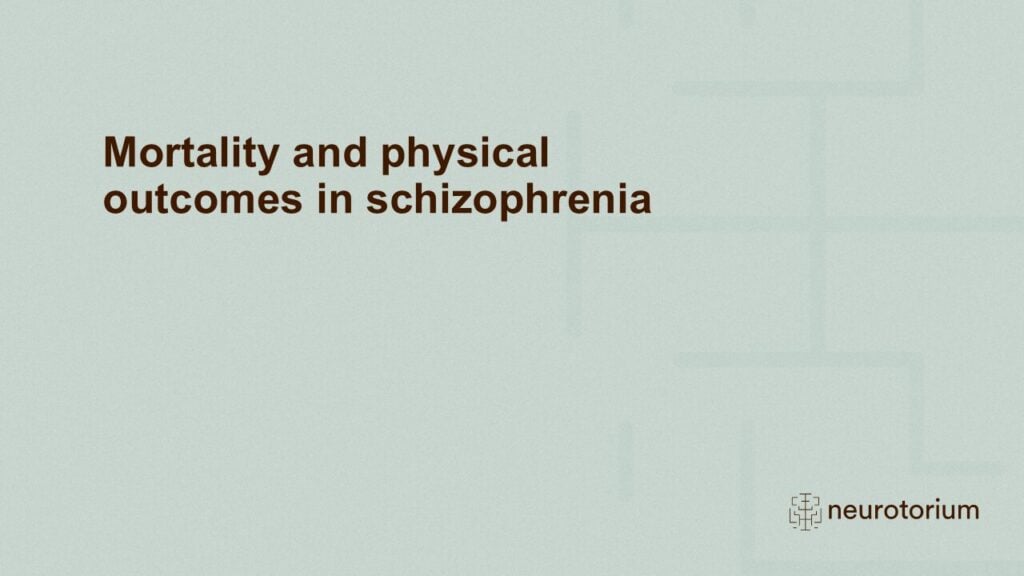 Slide introducing the Mortality and physical outcomes in schizophrenia chapter