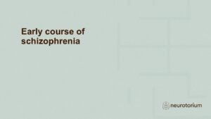 Slide introducing Early course of schizophrenia chapter
