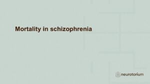 Mortality in schizophrenia