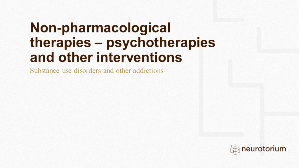 Non-pharmacological therapies – psychotherapies and other interventions