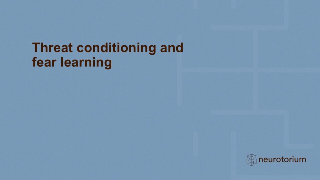 Threat conditioning and fear learning