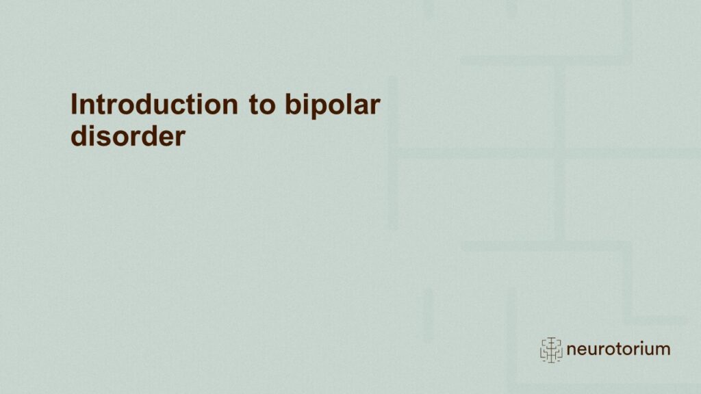 Introduction to bipolar disorder