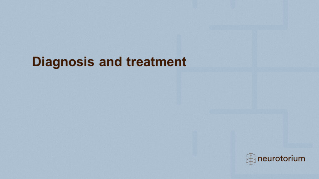 Diagnosis and treatment