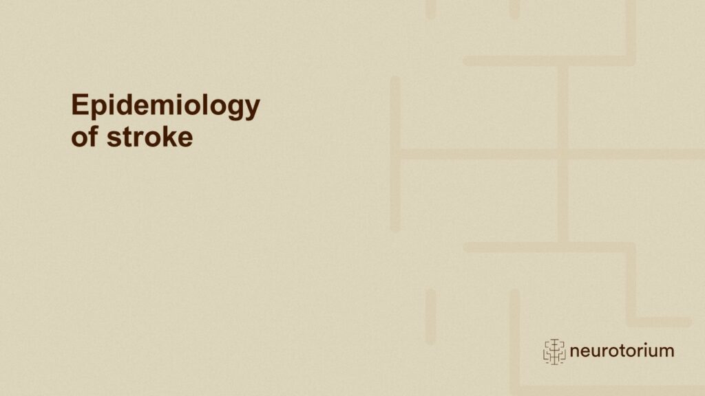 Epidemiology of stroke