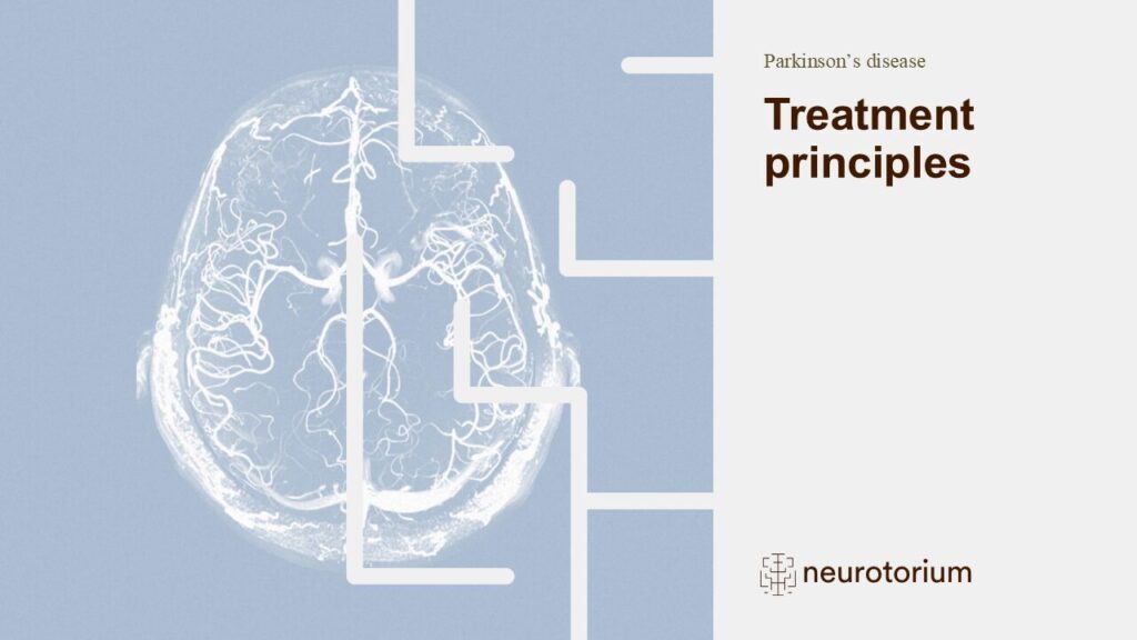Parkinson’s disease - Treatment principles