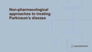 Non-pharmacological approaches to treating Parkinson’s disease