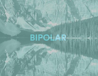 Bipolar Disorder